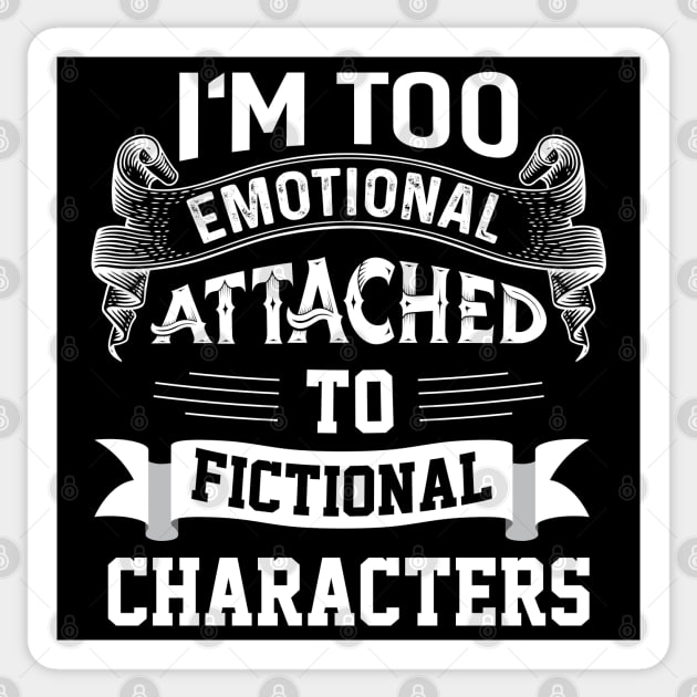 I´m to Emotional Attached Sticker by Dojaja